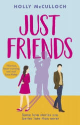 Just Friends - Holly McCulloch (ISBN: 9780552177252)