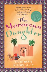 Moroccan Daughter - from the internationally bestselling author of The Little Coffee Shop of Kabul (ISBN: 9780751574609)