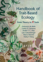 Handbook of Trait-Based Ecology - FRANCESCO DE BELLO (ISBN: 9781108460750)