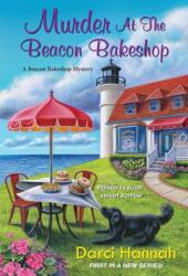 Murder at the Beacon Bakeshop - Darci Hannah (ISBN: 9781496731722)