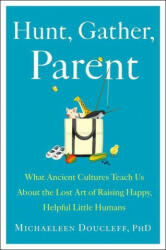Hunt, Gather, Parent (ISBN: 9781982149673)