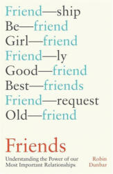 Friends - Robin Dunbar (ISBN: 9781408711736)