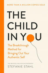 Child In You - Stefanie Stahl (ISBN: 9780241473375)