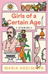 Girls of a Certain Age (ISBN: 9780316450812)