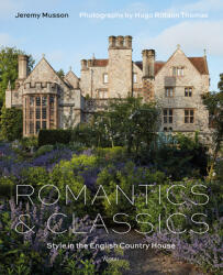 Romantics and Classics: Style in the English Country House (ISBN: 9780847869855)