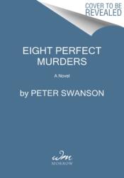 Eight Perfect Murders (ISBN: 9780062838193)