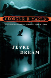 Fevre Dream - George R. R. Martin (2009)