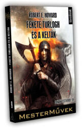Robert E. Howard Fekete Turlogh és a kelták (ISBN: 9789633950593)