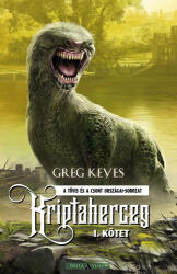Greg Keyes Kriptaherceg - I. kötet (ISBN: 9789633951941)