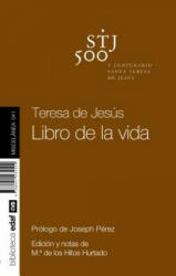 Teresa de Jesus. Libro de La Vida - Teresa Of Avila (ISBN: 9788441434509)