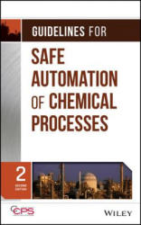 Guidelines for Safe Automation of Chemical Processes 2e - CCPS (ISBN: 9781118949498)