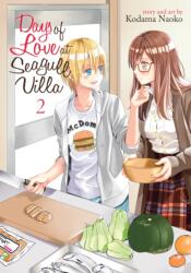 Days of Love at Seagull Villa Vol. 2 - Naoko, Kodama (ISBN: 9781645059622)