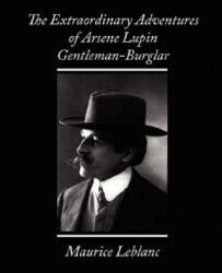 The Extraordinary Adventures of Arsene Lupin Gentleman-Burglar (ISBN: 9781604243215)