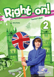 Curs limba engleza Right On 2 Manualul profesorului - Jenny Dooley (ISBN: 9781471554339)