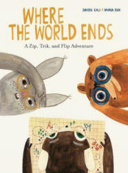 Where the World Ends: A Zip Trik and Flip Adventure (2021)