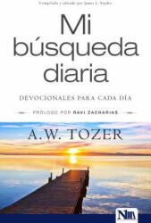 Mi Búsqueda Diaria - A. W. Tozer (ISBN: 9781941538159)
