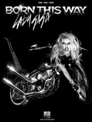 Lady Gaga: Born This Way - Lady Gaga (ISBN: 9781458412256)