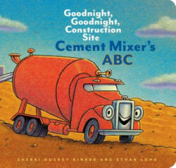 Cement Mixer's ABC - Sherri Duskey Rinker (ISBN: 9781452153186)