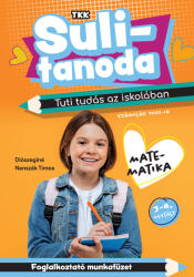 Sulitanoda - Tuti tudás az iskolában - Matek 3-4. o (ISBN: 9789635100705)