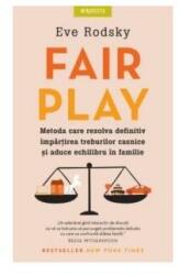Fair Play. Metoda care rezolva definitiv impartirea treburilor casnice si aduce echilibru in familie - Eve Rodsky (ISBN: 9786063363764)