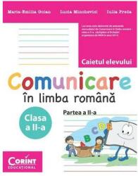 Caietul elevului clasa a 2 -a partea a 2-a. Comunicare in limba romana - Maria Emilia Goian (ISBN: 9786068668512)