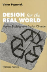 Design for the Real World - Victor Papanek (ISBN: 9780500273586)