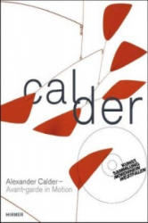 Alexander Calder - Susanne Meyer-Büser, D. Hahn, G. Rower-Upjohn, Alexander Calder (ISBN: 9783777420608)