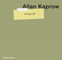 Allan Kaprow - Art as Life - Eva Meyer (ISBN: 9780500238486)