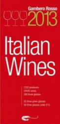 Italian wines 2013, m. Beilage: trebicchieri - Three Glasses Pocket - Gambero Rosso (ISBN: 9781890142223)