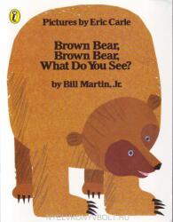Brown Bear, Brown Bear, What Do You See? - Bill Martin (ISBN: 9780140502961)