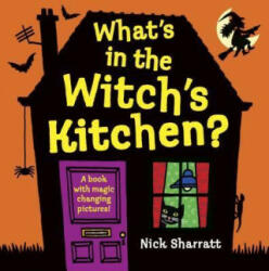 What's in the Witch's Kitchen? - Nick Sharratt (ISBN: 9780763652241)