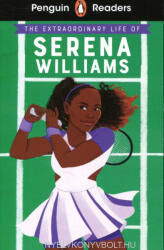 Penguin Readers Level 1: The Extraordinary Life Of Serena Williams (ISBN: 9780241493076)