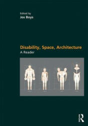 Disability, Space, Architecture: A Reader - BOYS (ISBN: 9781138676435)