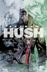 Batman: Hush (Neuausgabe) - Jeph Loeb, Jim Lee, Steve Kups (ISBN: 9783741605802)