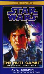 Hutt Gambit: Star Wars Legends (The Han Solo Trilogy) - A. C. Crispin (2008)