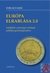 EURÓPA ELRABLÁSA 2.0 (2012)