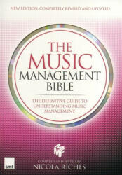 Music Management Bible (2012 edition) - Nicola Riches (2012)