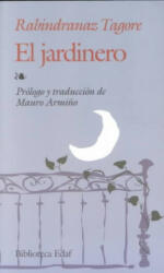 El jardinero - RABINDRANATH TAGORE (ISBN: 9788471669995)