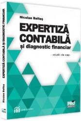 Expertiza contabila si diagnostic financiar - Nicolae Baltes (ISBN: 9786062612023)