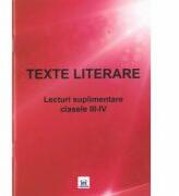 TEXTE LITERARE. Lecturi Suplimentare clasele III-IV (ISBN: 9786068400495)