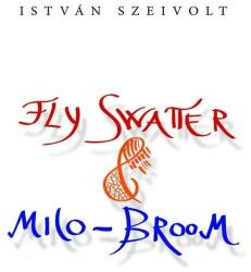 Fly swatter & milo-broom (ISBN: 9786155114182)