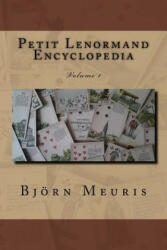 Petit Lenormand encyclopedia: Volume 1 - Bjorn Meuris (ISBN: 9781984398581)