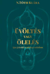 Üvöltés vagy ölelés (2021)