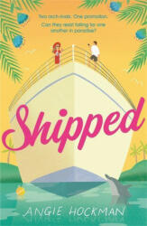 Shipped - Angie Hockman (ISBN: 9781472280664)