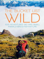 Bucket List: Wild - Kath Stathers (ISBN: 9780789339911)