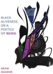 Black Aliveness or a Poetics of Being (ISBN: 9781478014010)