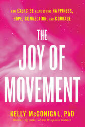 Joy Of Movement (ISBN: 9780525534129)