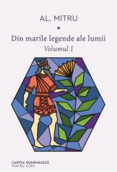 Din marile legende ale lumii (ISBN: 9789732333587)