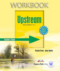 Upstream Beginner A1+ Workbook Teacher's (ISBN: 9781845588366)