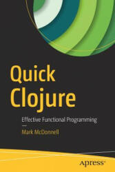 Quick Clojure - Mark McDonnell (ISBN: 9781484229514)